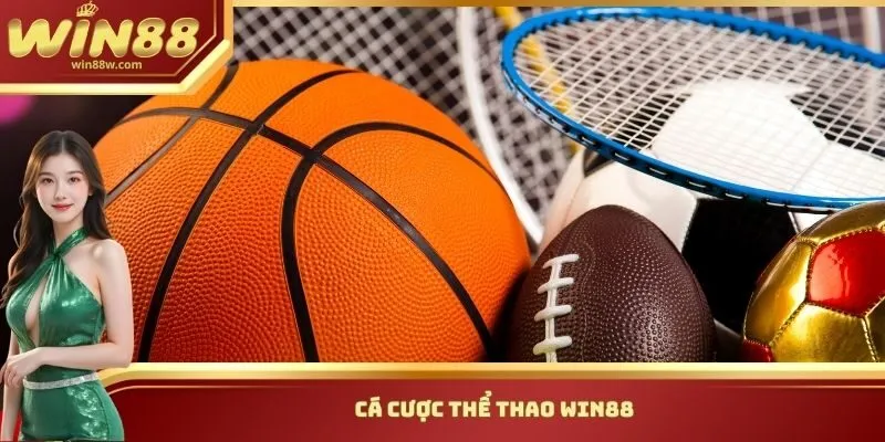 Cá cược thể thao Win88
