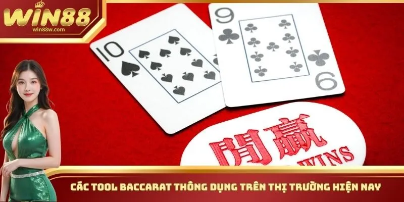 Tool Baccarat Win88 - Các Thông Tin Quan Trọng Cần Biết 3 Các Tool Baccarat thông dụng trên thị trường hiện nay