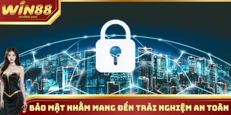 Chính sách bảo mật 1 Chính sách bảo mật tạo nên một trải nghiệm an toàn