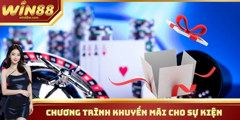 Khuyến Mãi 2 Chương trình khuyến mãi từ Win88 cho sự kiện đặc biệt