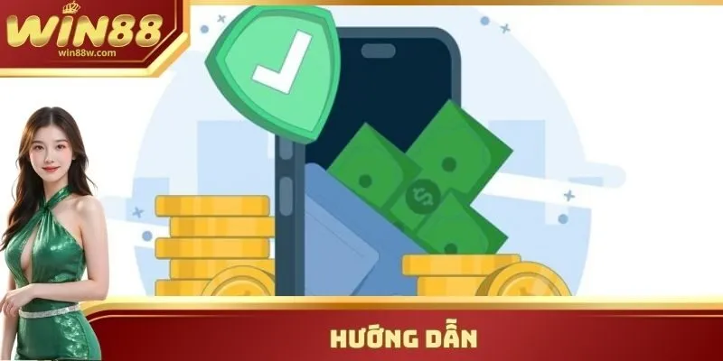 Hướng Dẫn Win88 - Tất Cả Quy Trình Tân Thủ Cần Nắm Chắc