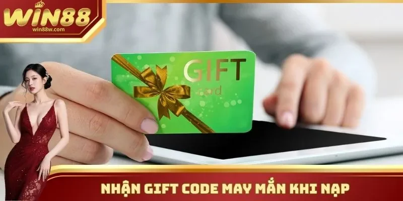 Nạp Tiền Trực Tuyến - Thực Hiện Siêu Tốc, Tiền Vào Tức Thì 3 Nhận gift code may mắn khi nạp