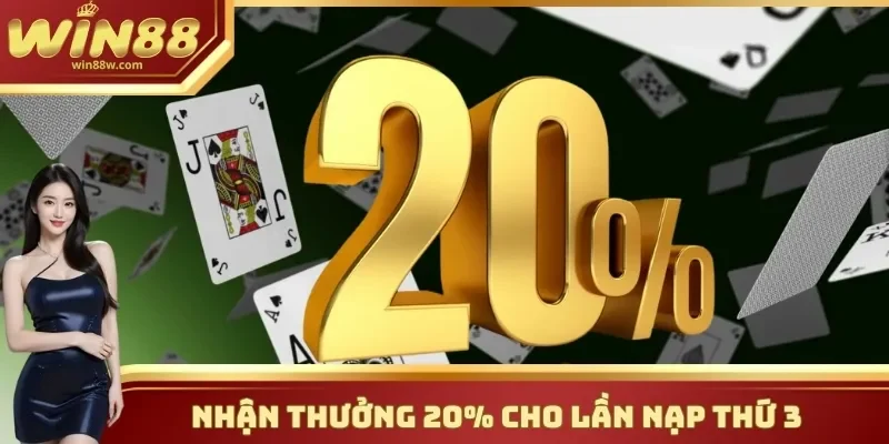 Khuyến Mãi 3 Nhận thưởng 20% tổng tiền nạp lần thứ 3 trong ngày