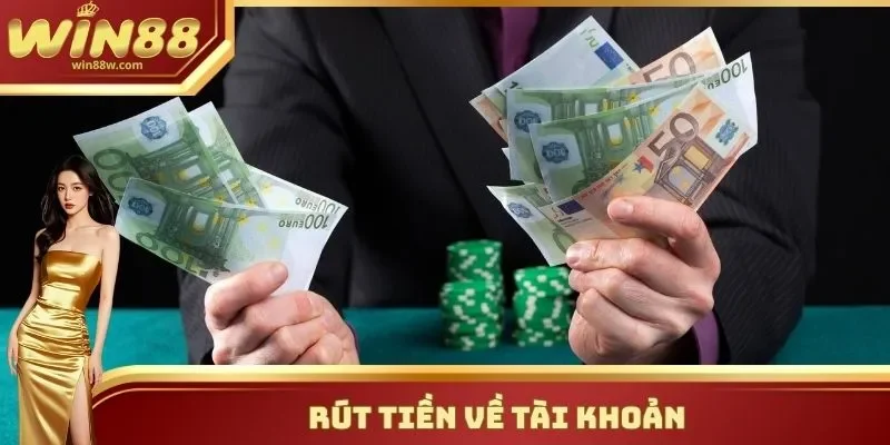 Rút Tiền Về Tài Khoản