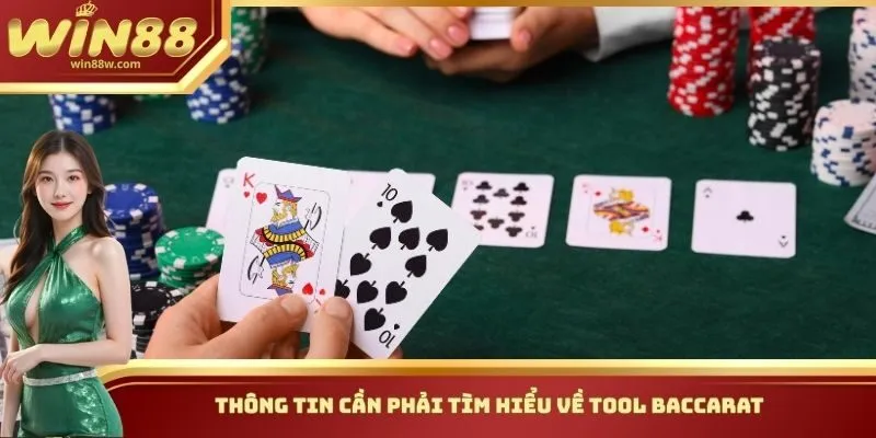 Tool Baccarat Win88 - Các Thông Tin Quan Trọng Cần Biết 1 Thông tin cần phải tìm hiểu về Tool Baccarat